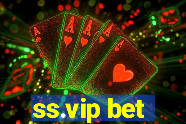 ss.vip bet